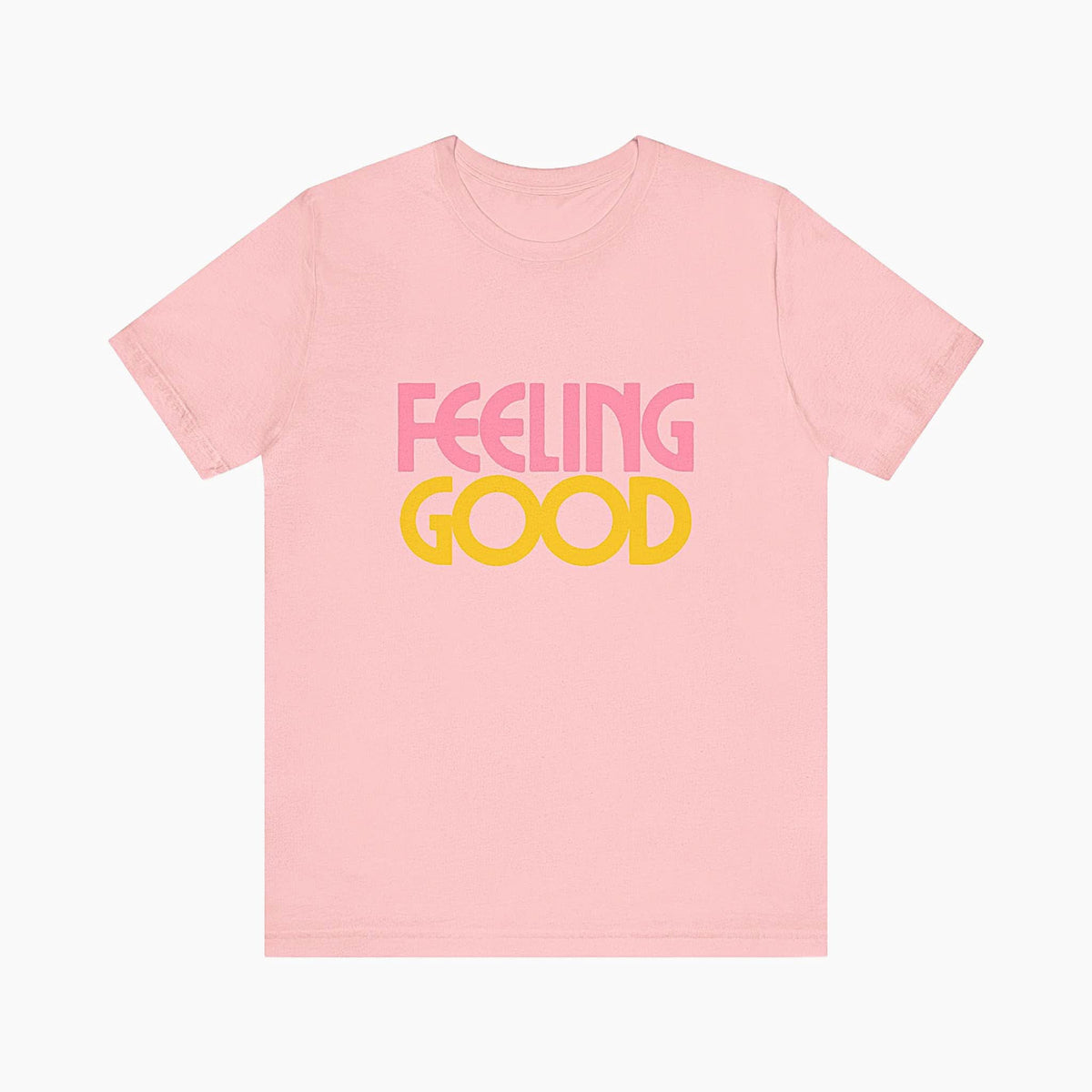 Feeling Good T-Shirt Pink