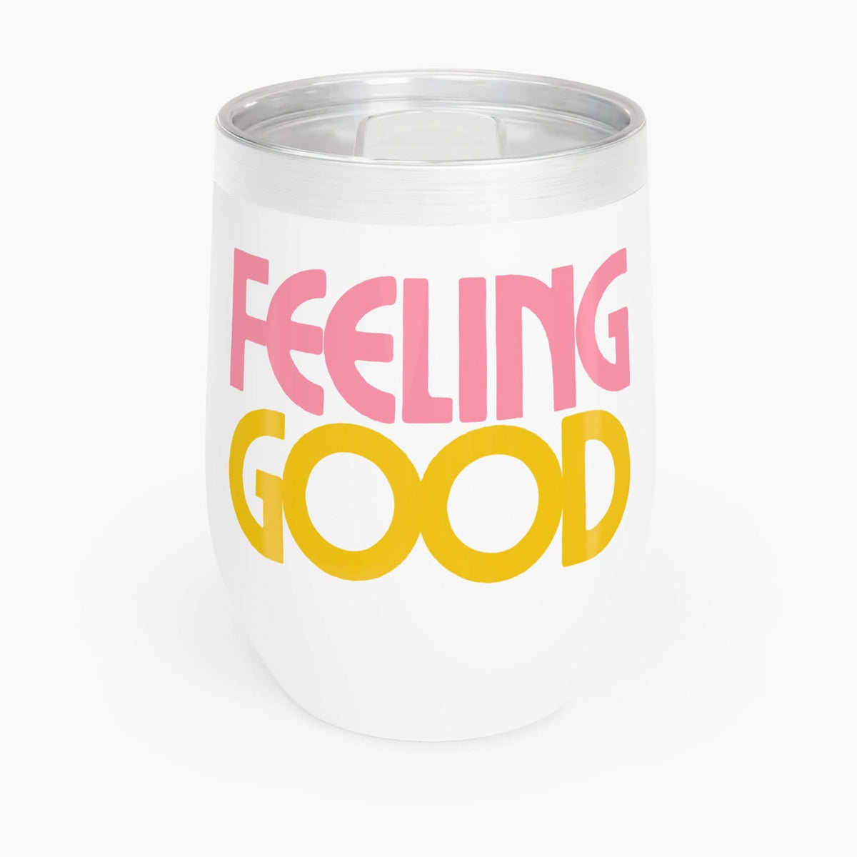 Feeling Good Wine Tumbler