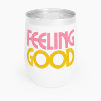 Feeling Good Wine Tumbler